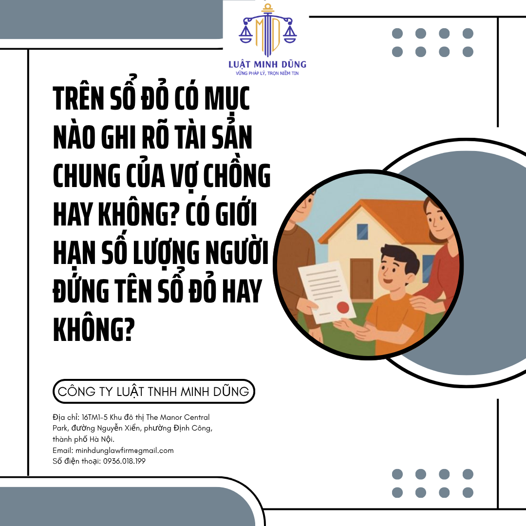 Trên Sổ đỏ có mục nào ghi rõ tài sản chung của vợ chồng hay không? Có giới hạn số lượng người đứng tên Sổ đỏ hay không?