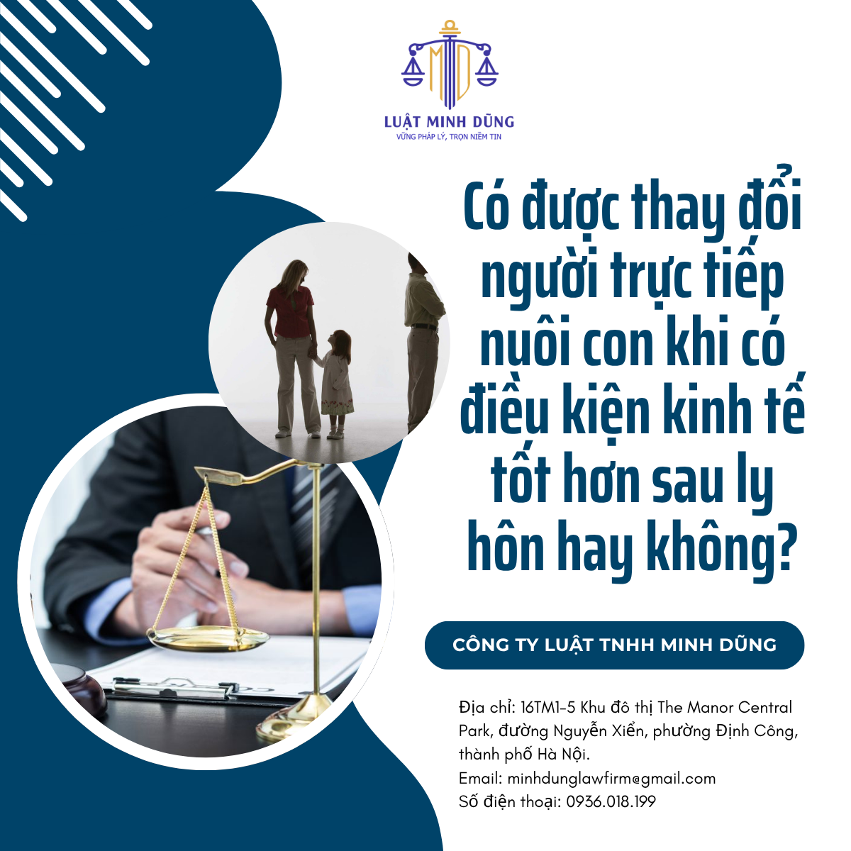 Có được thay đổi người trực tiếp nuôi con khi có điều kiện kinh tế tốt hơn sau ly hôn hay không?