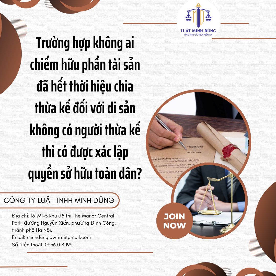 Trường hợp không ai chiếm hữu phần tài sản đã hết thời hiệu chia thừa kế đối với di sản không có người thừa kế thì có được xác lập quyền sở hữu toàn dân?