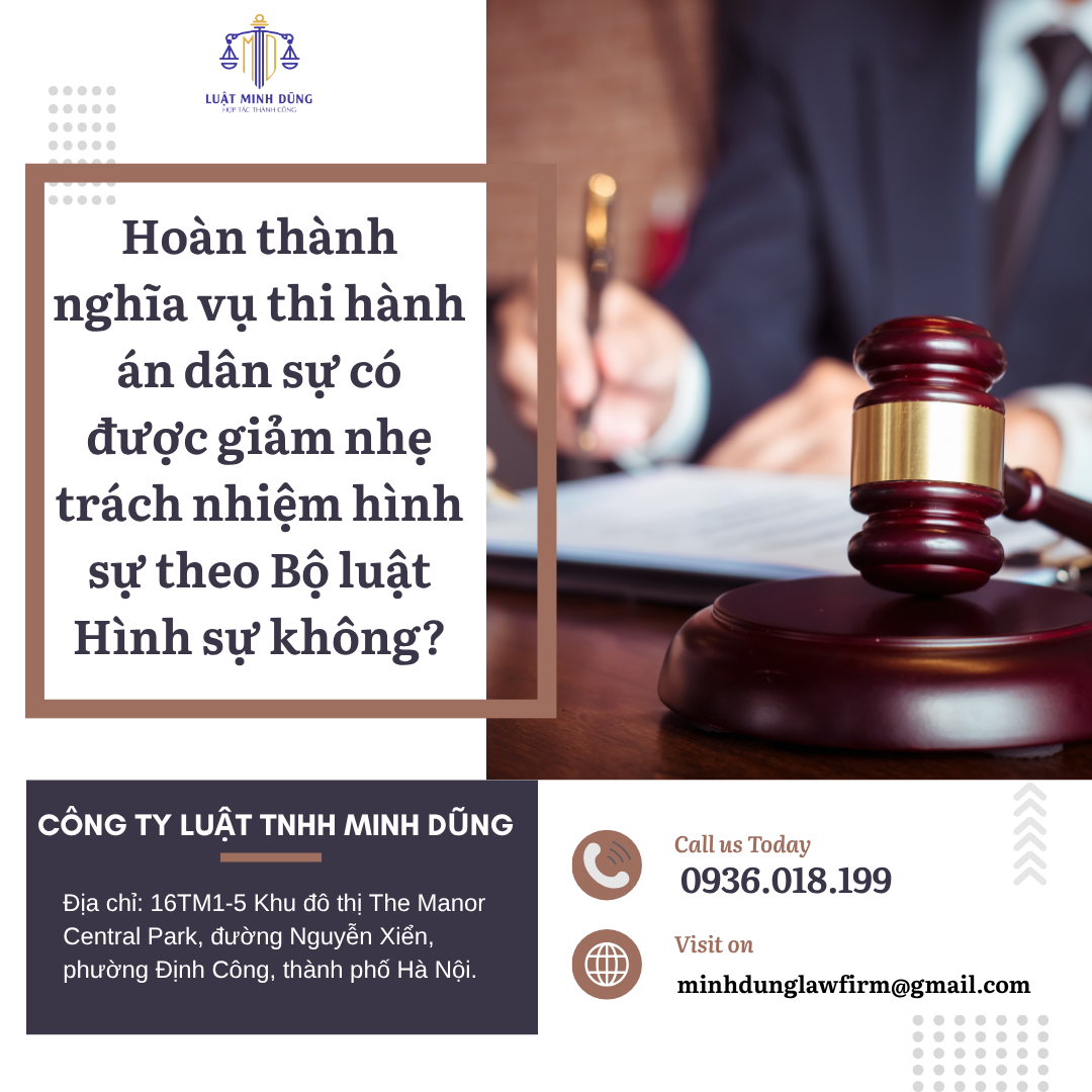 Hoàn thành nghĩa vụ thi hành án dân sự có được giảm nhẹ trách nhiệm hình sự theo Bộ luật Hình sự không?