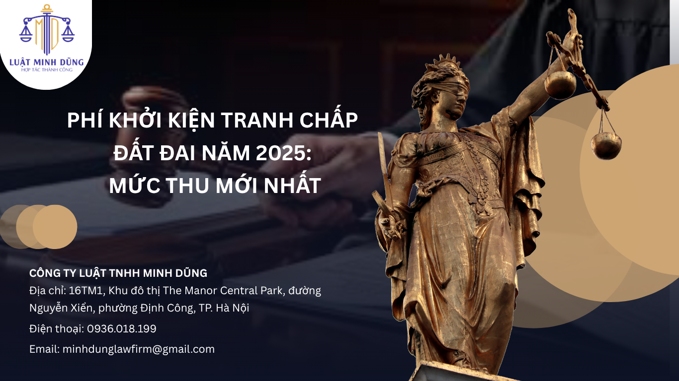 Phí khởi kiện giải quyết tranh chấp đất đai 2025 mới nhất là bao nhiêu?