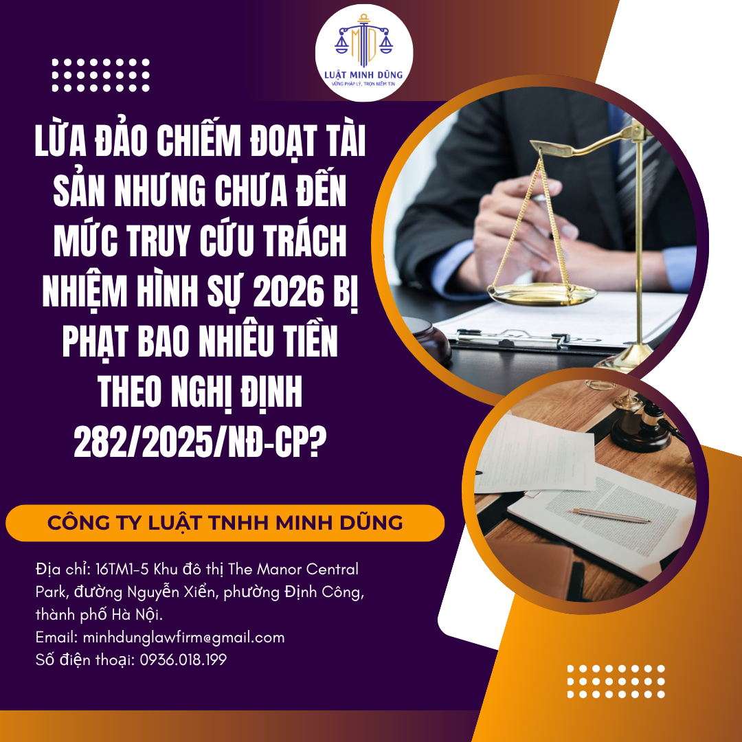 Lừa đảo chiếm đoạt tài sản nhưng chưa đến mức truy cứu trách nhiệm hình sự 2026 bị phạt bao nhiêu tiền theo Nghị định 282/2025/NĐ-CP?