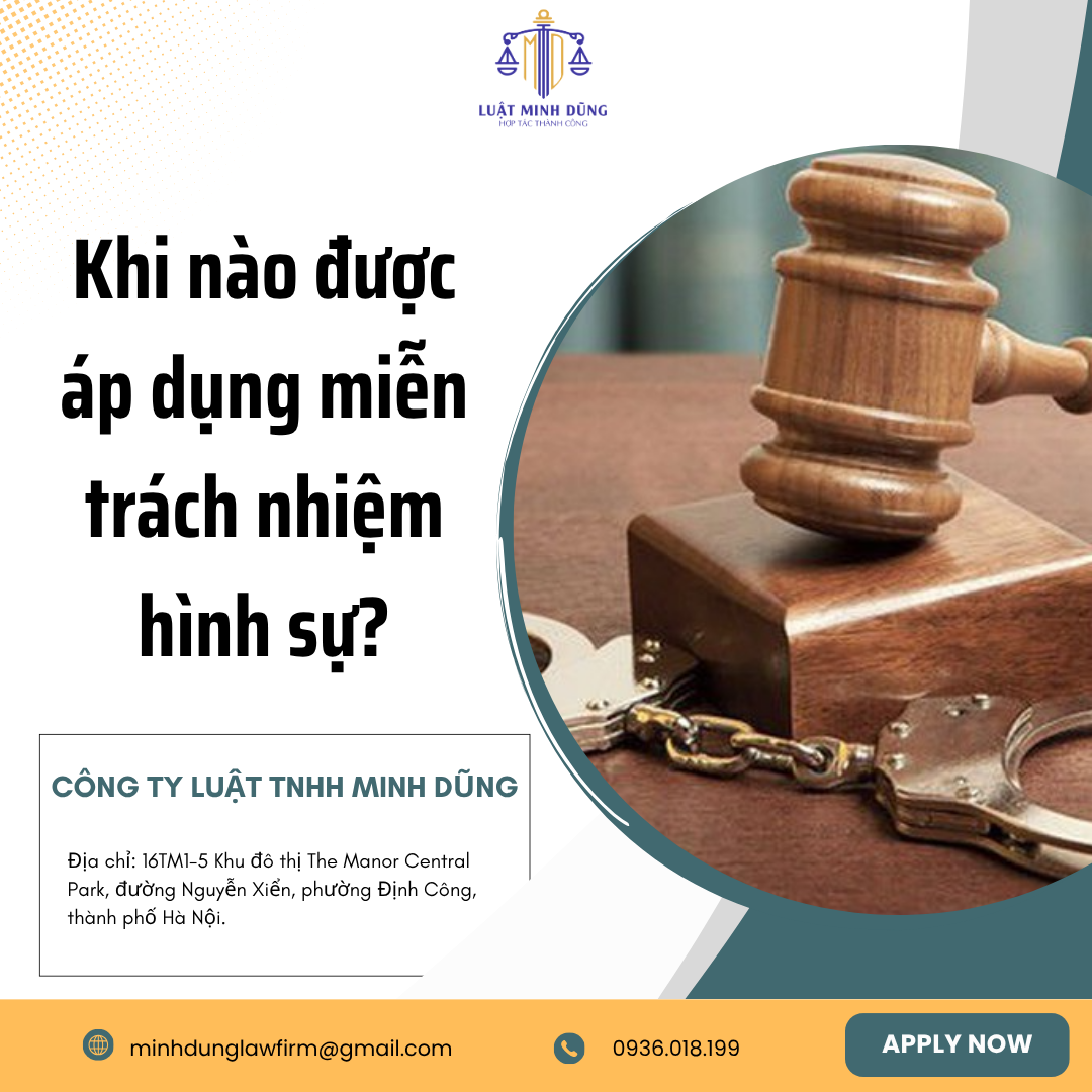 Khi nào được áp dụng miễn trách nhiệm hình sự?